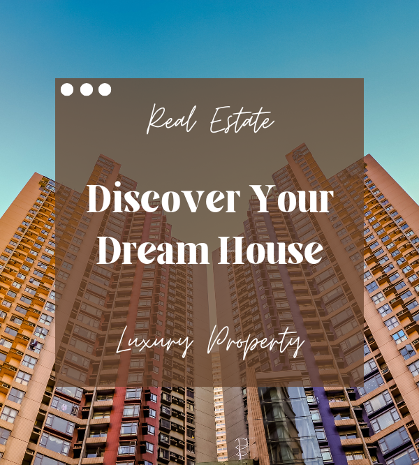 discover your dream house